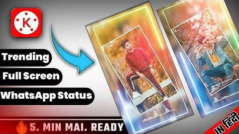 Full Screen Whatsapp Status Video Kaise Banaye in Kinemaster Tutorial Editing || Trending Status