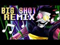 BIG SHOT REMIX BY TYNADO DELTARUNE CHAPTER 2 BIG SHOT REMIX BY TYNADO DELTARUNE CHAPTER 2
