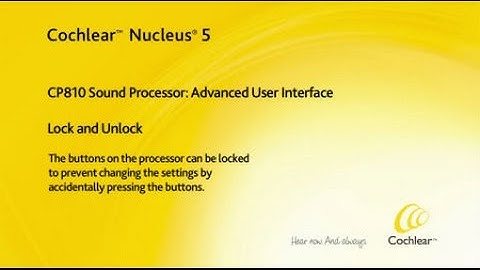 Locking and unlocking the sound processor - Advanced User Interface - Nucleus 5