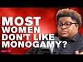 Women Don't Actually Want a Loyal Man