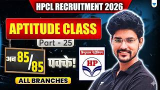 HPCL Recruitment 2026 | Aptitude Class - Part 25 | All Branches | HPCL Exam Preparation