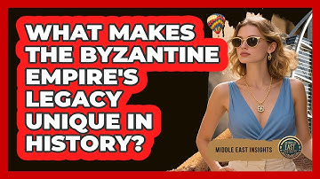 What Makes The Byzantine Empire