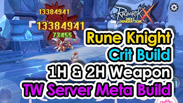 [ROX] Rune Knight CRIT Build 2H Weapon & also 1H Weapon Special TW Server Meta Build | KingSpade