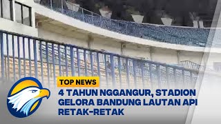 4 Tahun Nggangur, Stadion Gelora Bandung Lautan Api Retak-retak