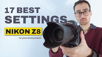 17 Tips for Setting Up the Nikon Z8