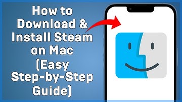 How to Download & Install Steam on Mac Easy Step by Step Guide