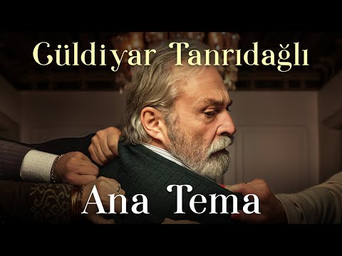 Güldiyar Tanrıdağlı - Ana Tema | Baba - Orijinal Dizi Müzikleri (Official Audio)