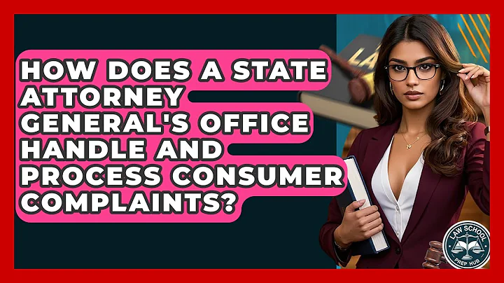 How Does A State Attorney General's Office Handle And Process Consumer Complaints?