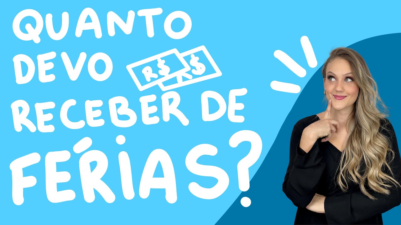 QUANTO DEVO RECEBER DE FÉRIAS? - CAROL CONTADORA - YouTube