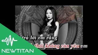 [Karaoke] Hãy Trả Lời Em - Lệ Quyên [Beat]