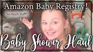 MASSIVE BABY SHOWER HAUL | Furniture, Clothing, Toiletries, Nursing, etc. | Amazon Registry