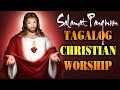 Salamat Panginoon Lyrics Tagalog Jesus Songs - Peaceful Tagalog Christian Worship Songs Lyrics 2023