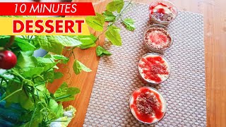 10 Minutes Dessert | No Baking | No Oven | No Gelatine | Quick and Easy Recipe