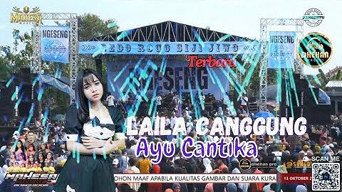 LAILA CANGGUNG AYU CANTIKA MAHESA MUSIC LIVE NGESENG KARANGROWO KEC.UNDAAN KAB.KUDUS DHEHAN PRO