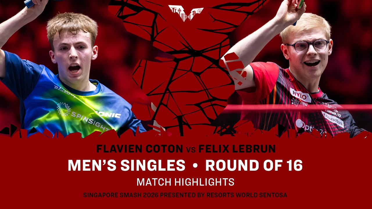 Flavien Coton vs Felix Lebrun | MS R16 | #WTTSingapore2026