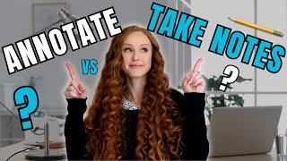 Annotating vs. Note-Taking: Similarities, Differences and When to Use Each One