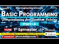 Part-4 | Basic Programming | Programming for Problem Solving | 1st Sem All Branch