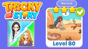 Tricky story normal level 80 solution walkthrough 