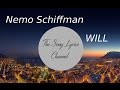 The Song Lyrics Channel [ Nemo Schiffman - Will ] ( LYRICS)