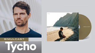 Tycho - Simulcast - Full Album W/Track list