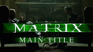 The Matrix / The Matrix Reloaded - Main Title - Don Davis