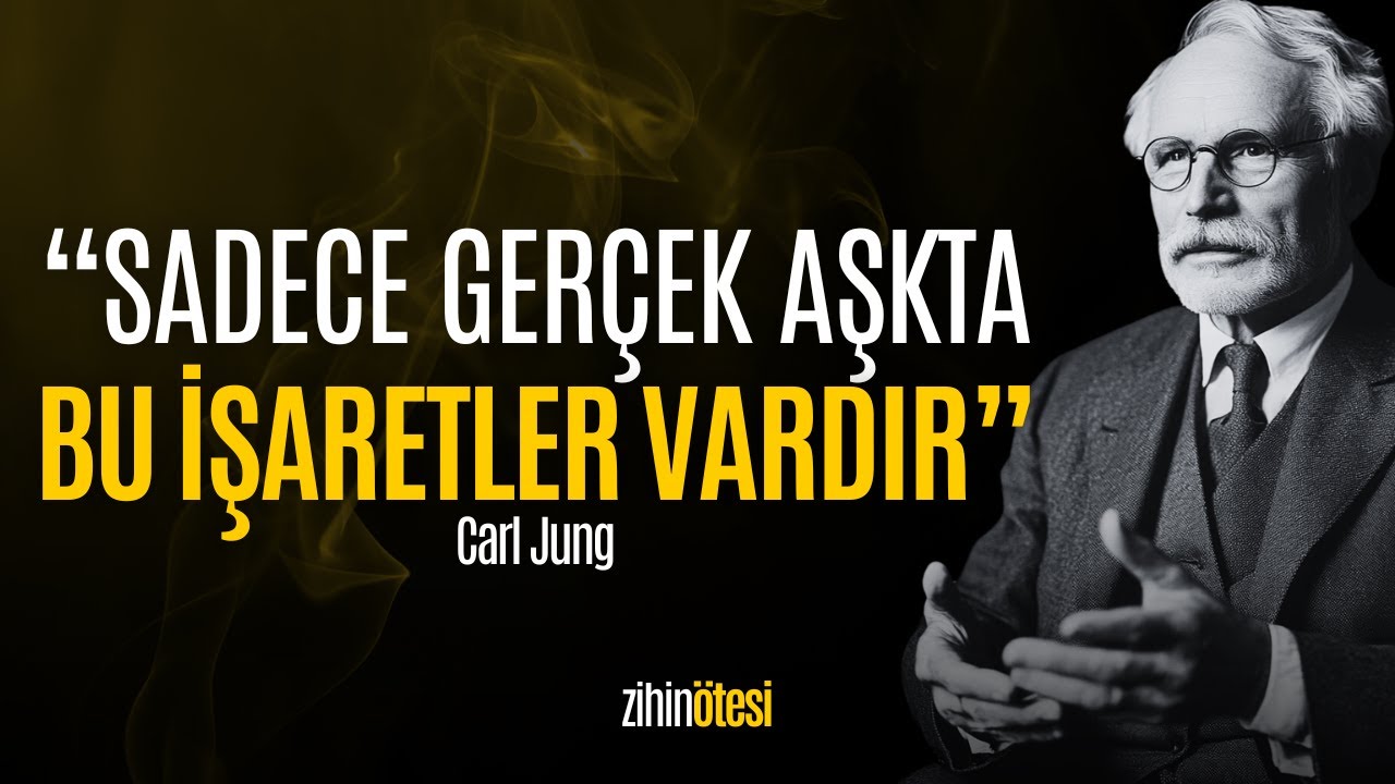 GERÇEK AŞKIN 7 İşareti | Carl Jung