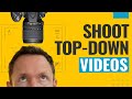 Overhead Video Tutorial: How to Shoot Top Down Video [UPDATED!]