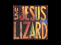 The Jesus Lizard - Glamourous