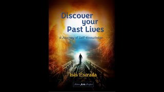 Booktrailer:  Discover Your Past Lives, a book by Isis Estrada