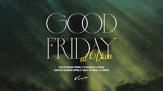 GOOD FRIDAY // VIVA CHURCH screenshot 1