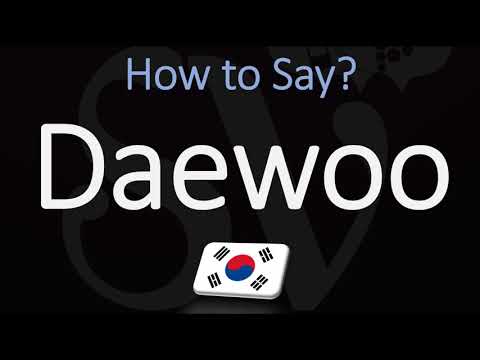 How to Pronounce Daewoo? (CORRECTLY)