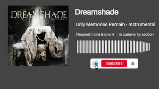 Watch Dreamshade Only Memories Remain video