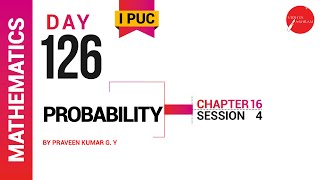 DAY 126 | MATHEMATICS | I PUC | PROBABILITY | L4