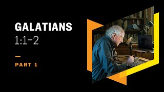 Paul’s Background Is a Mercy to Us: Galatians 1:1–2, Part 1