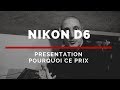 Nikon D6 : présentation, caractéristiques techniques et à qui il s'adresse