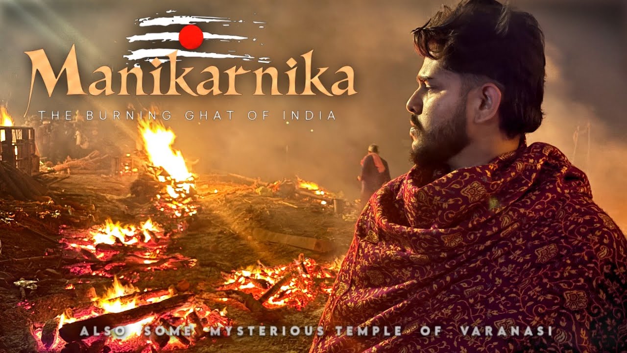 Manikarnika Ghat Varanasi | Hidden Mysterious Temple Of Varanasi | Evening Arti Dashashwamedh Ghat 