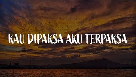 Kau Dipaksa Aku Terpaksa, Tergamak Kau, Bayangan Gurauan (Lirik) - Scan