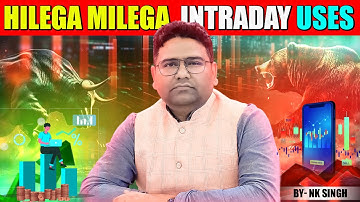 Hilega - Milega Intraday Uses ||  #NK_Singh #nkstocktalk #nitishsirhilegamilega