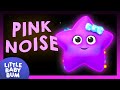 Pink Noise Sleep Music for Babies⭐ | Relaxing Sleep Music – Bedtime Songs for Babies 🌙✨