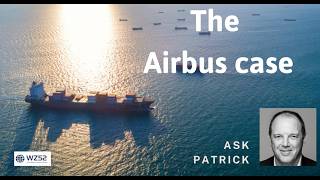 Ask Patrick - The Airbus case