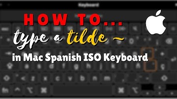 How to type a tilde accent (~) in Mac Spanish ISO Keyboard | Fast & Easy Tutorial 2021