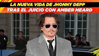 La nueva vida de Johnny Depp tras el juicio con Amber Heard😱