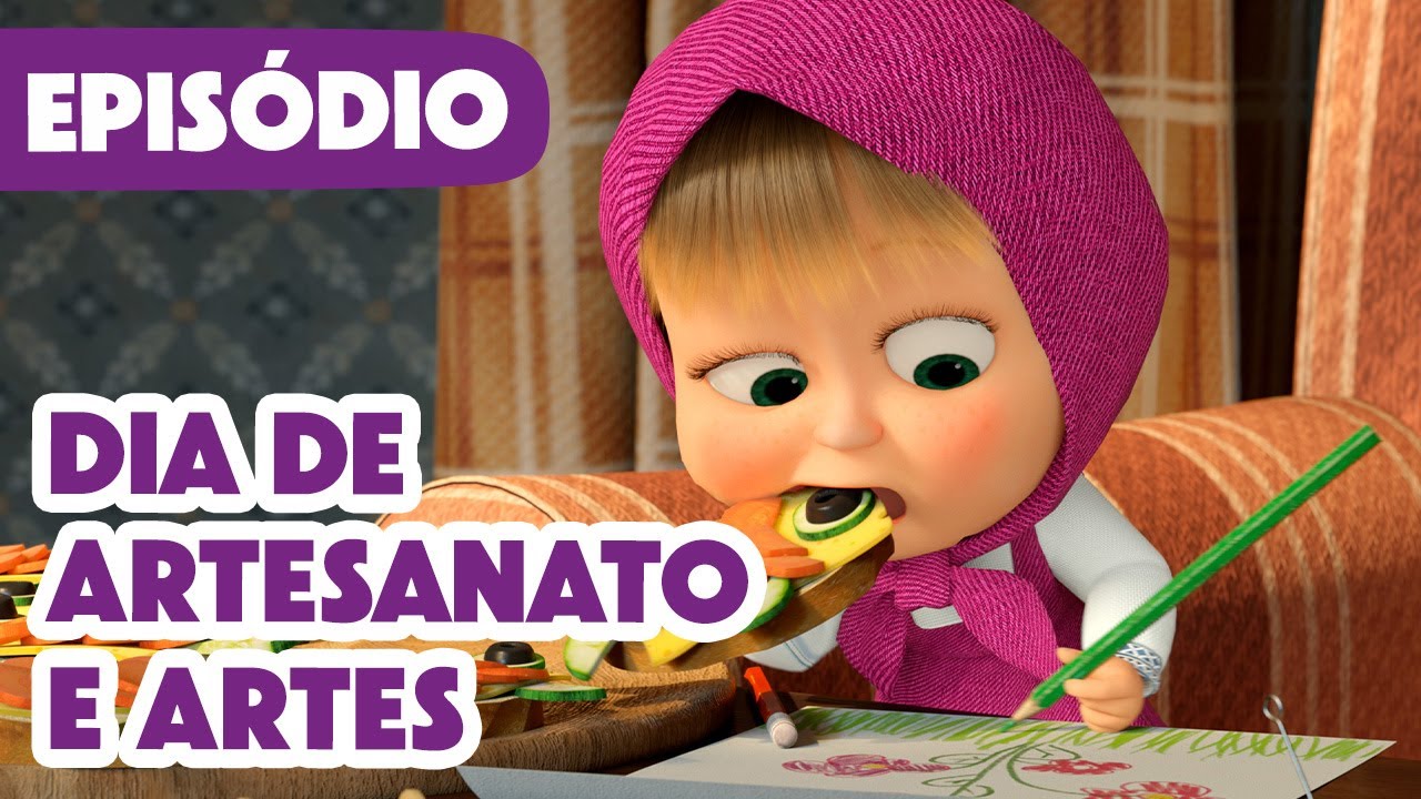 Novo episódio 2025 ✂️🎨 Dia de artesanato e artes 🧵🧶 (Episódio 131) 🍼 Masha e o Urso