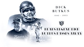 Bears legend Dick Butkus passes away #Dick_Butkus