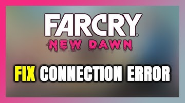 How to FIX Far Cry New Dawn Connection Error / Server Error!