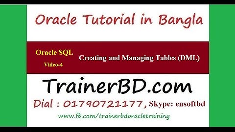 Oracle Tutorial Bangla-SQL-04-Creating and managing Tables.