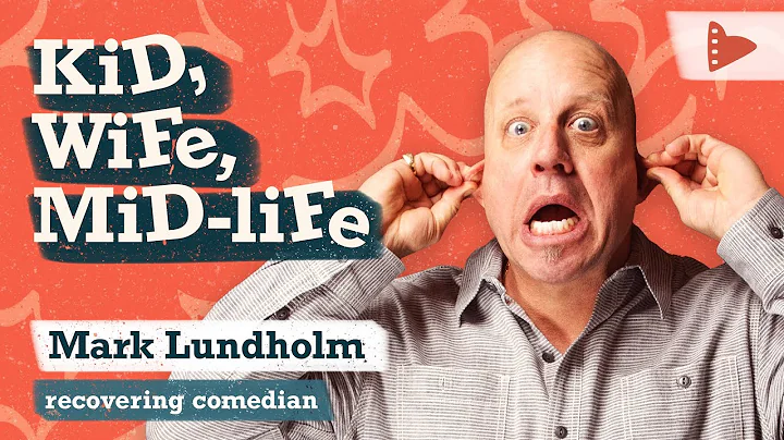 Kid, Wife, Mid-Life | Mark Lundholm | Full Comedy ...