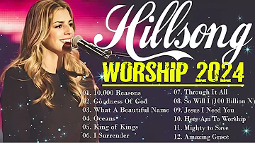 10,000 Reasons Hillsong Worship Christian Worship Songs 2024 ✝✝ Best Praise And Worship All TIME