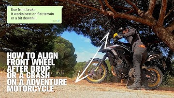 Adventure motorcycle: Simple way to align your front wheel after a drop or a crash.