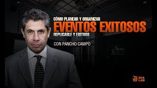 CÓMO PLANEAR Y ORGANIZAR EVENTOS EXITOSOS PANCHO CAMPO